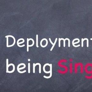 my views on Deployments