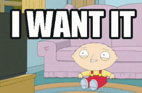 stewie-i-want-it.gif