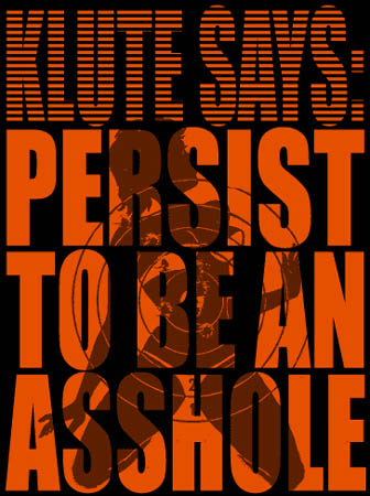 persist-to-be-an-asshole.jpg
